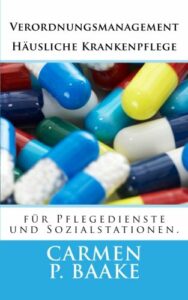 Verordnungsmanagement Häusliche Krankenpflege für Pflegedienste und Sozialstationen