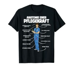 Anatomie einer Pflegekraft Lustige Altenpflegerin Pflege T-Shirt