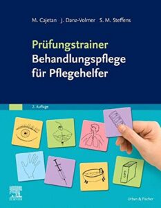 Prüfungstrainer Behandlungspflege für Pflegehelfer